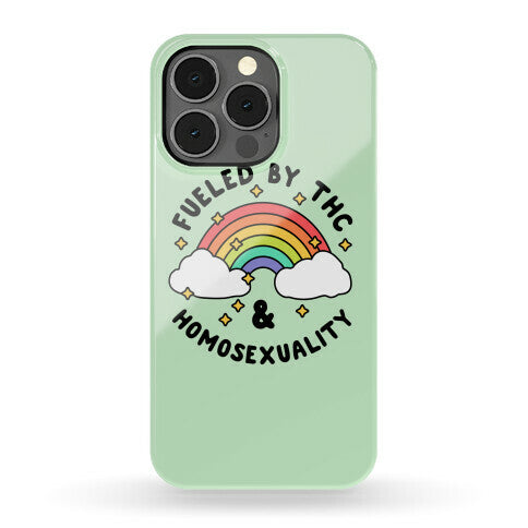 Fueled By THC & Homosexuality Phone Case